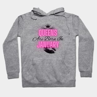 Queens are born in January - Quote Hoodie